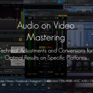 Audio on Video Mastering - Get better results with quality content!