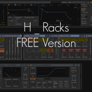 H_Racks FREE Ableton audio effects racks presets for mixing and mastering by Evan Hays