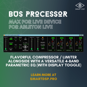 Smart DSP - Bus Processor - Max for Live Device for music production